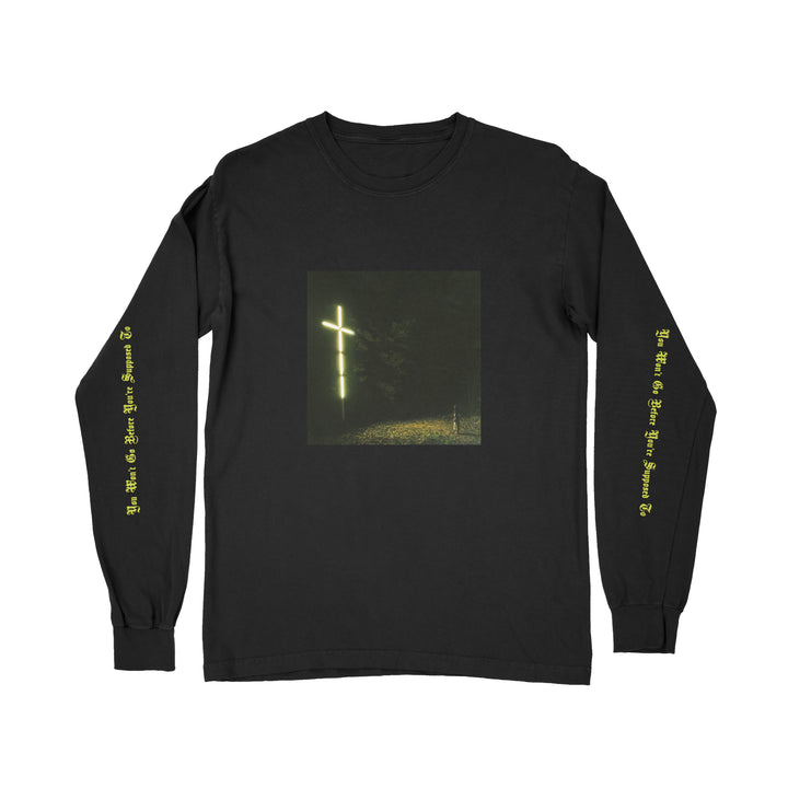 You Won’t Go Before You’re Supposed To Black - Long Sleeve