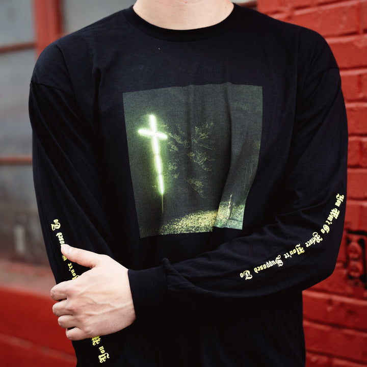 You Won’t Go Before You’re Supposed To Black - Long Sleeve