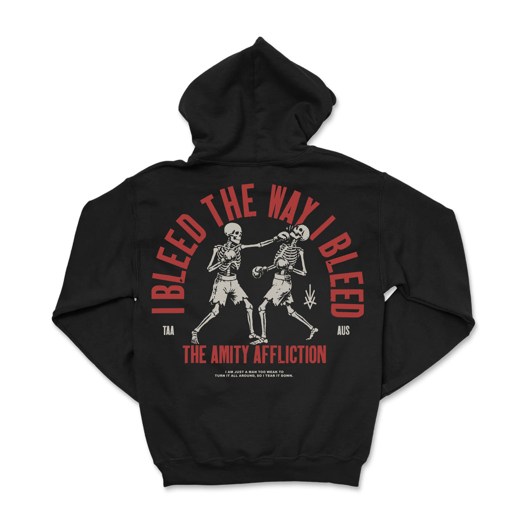 I Bleed The Way I Bleed Black Hoodie